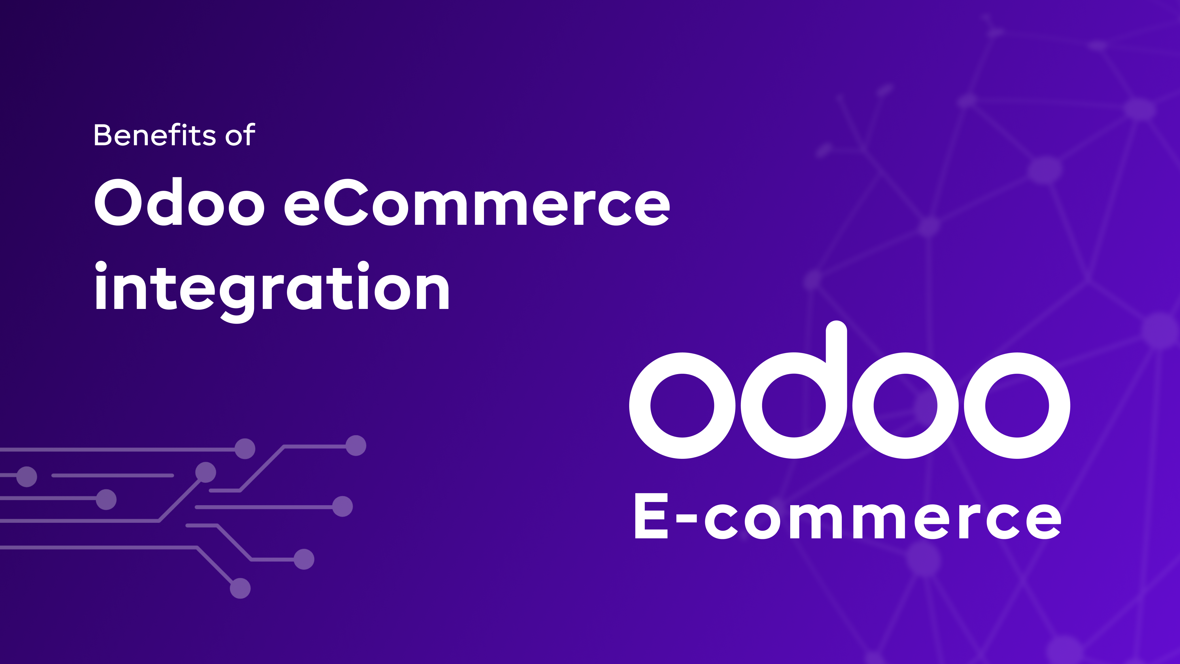 Benefits of Odoo eCommerce integration