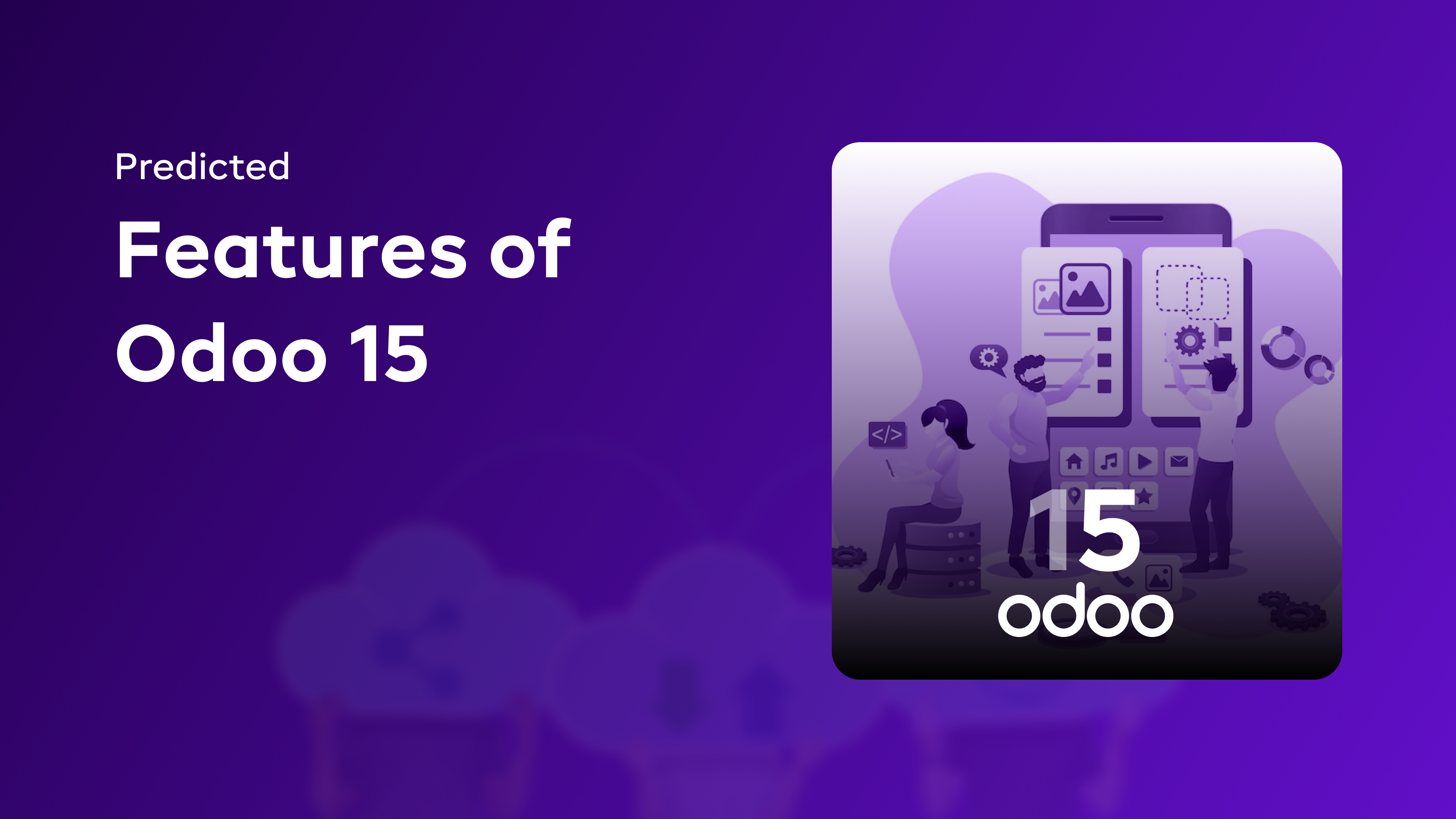 Predicted Features of Odoo 15