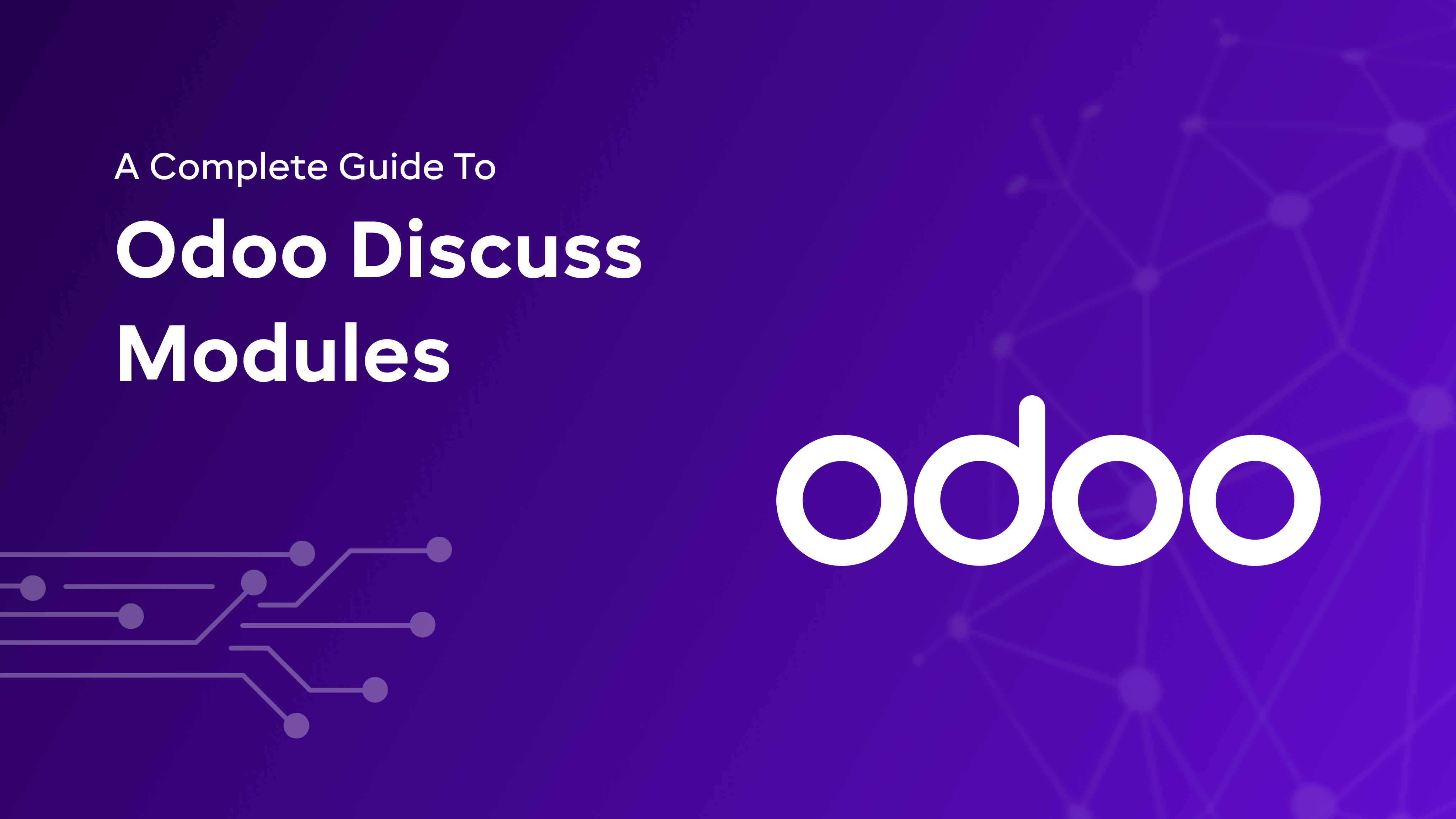 A Complete Guide To Odoo Discuss Modules