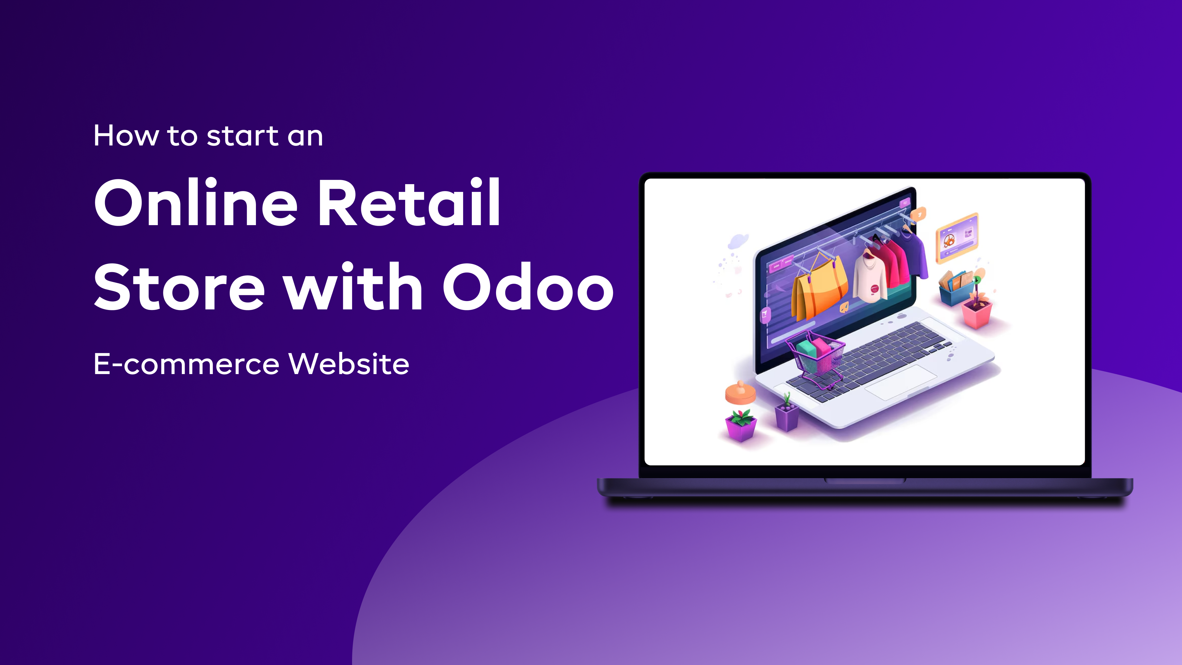 How to start an Online Retail Store with Odoo E-commerce Website