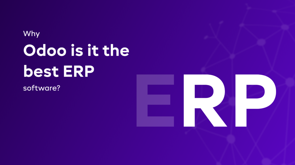 Why Odoo is it the best ERP software?