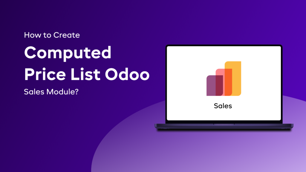How to Create Computed Price List in Odoo Sales Module?