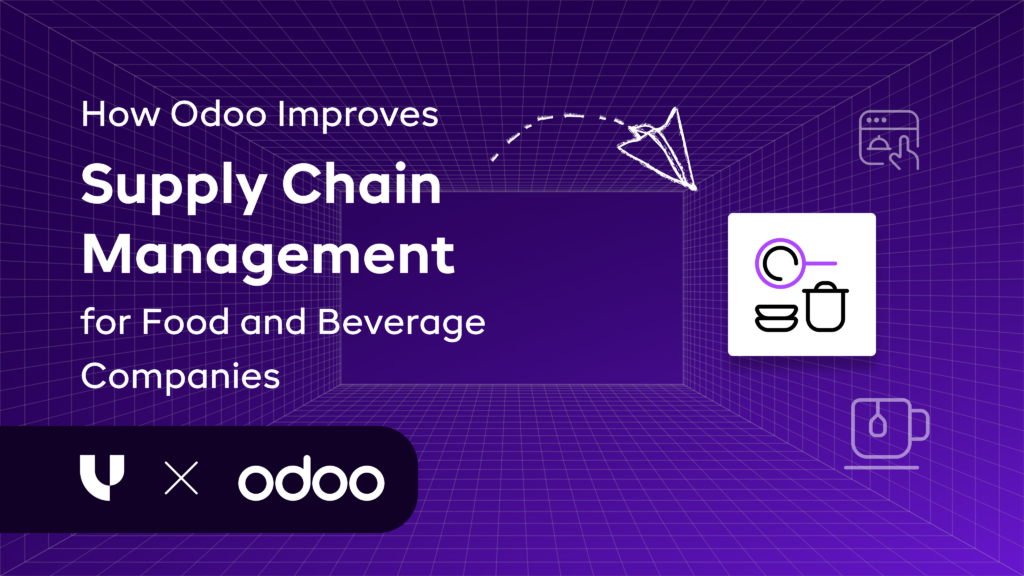 How Odoo Improves Supply Chain Management for Food and Beverage Companies