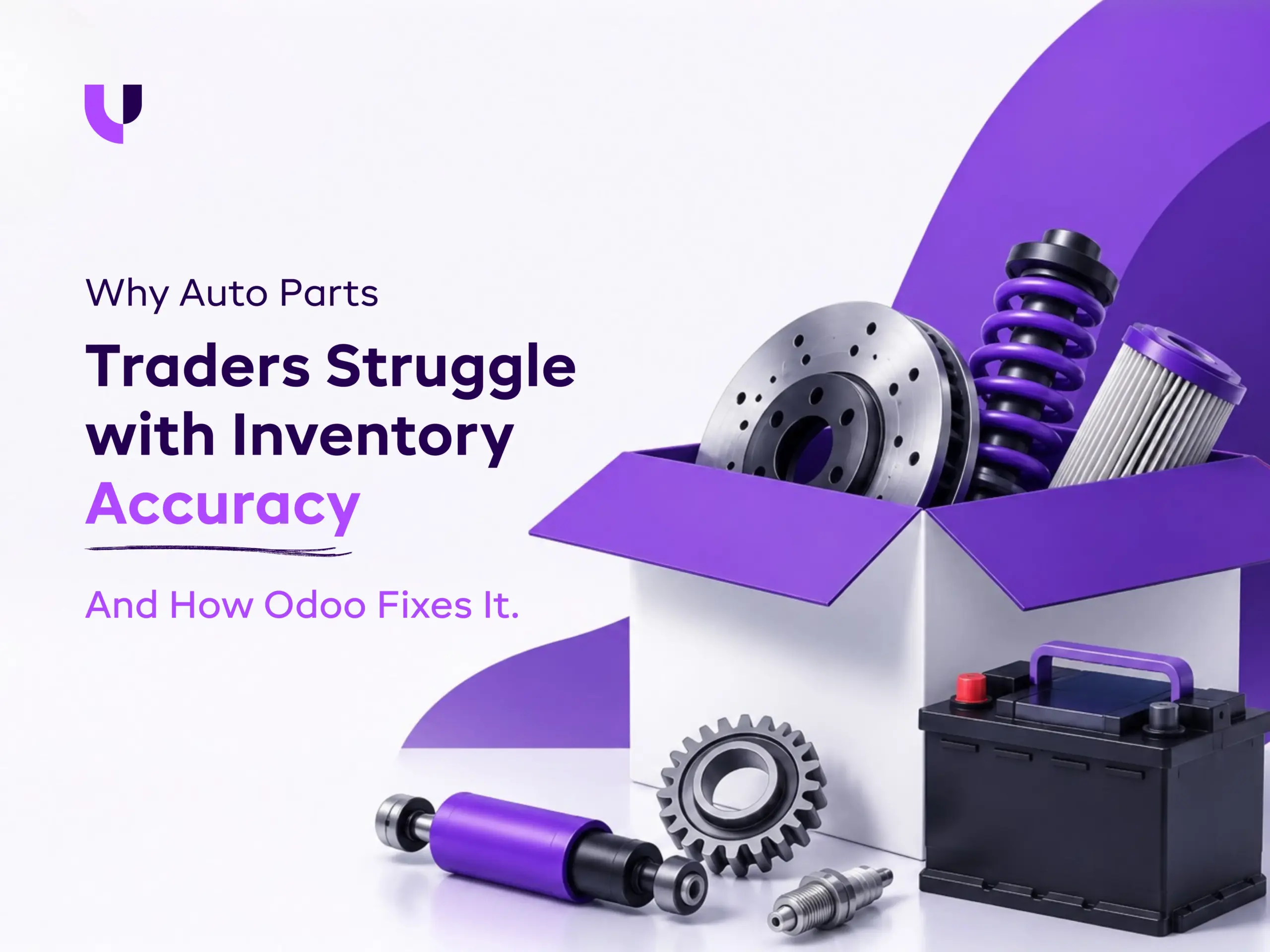 Why Auto Parts Traders Struggle with Inventory Accuracy (And How Odoo Fixes It)