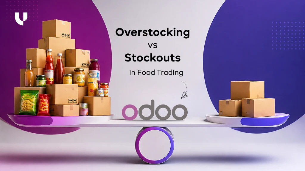 Overstocking vs Stockouts in Food Trading: How Odoo Balances Demand and Supply