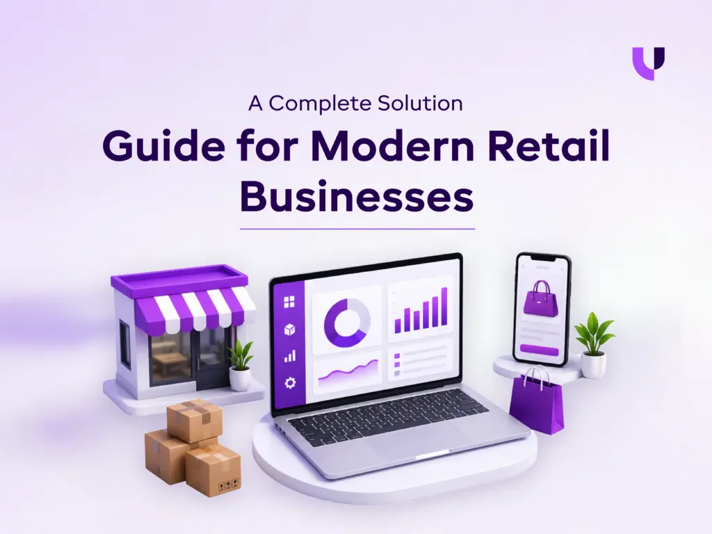 Retail ERP: A Complete Solution Guide for Modern Retail Businesses
