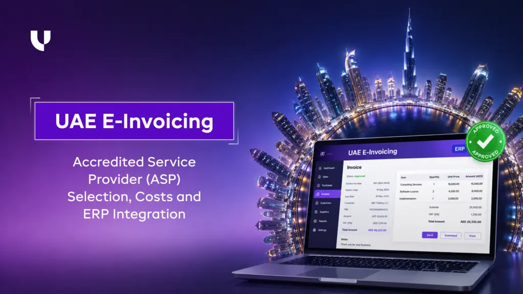UAE E-Invoicing: Accredited Service Provider (ASP) Selection, Costs and ERP Integration