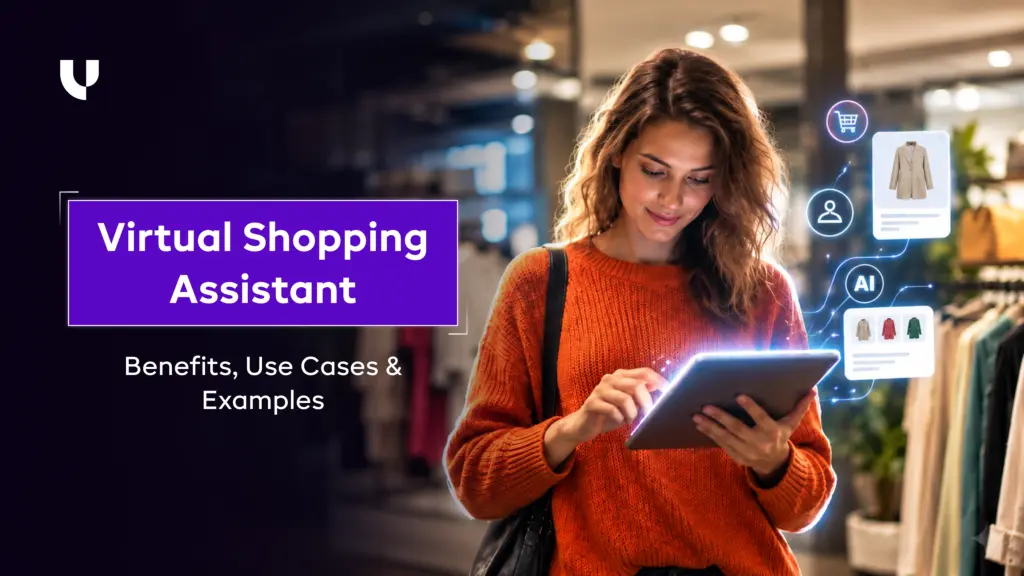 Virtual Shopping Assistant: Benefits, Use Cases & Examples