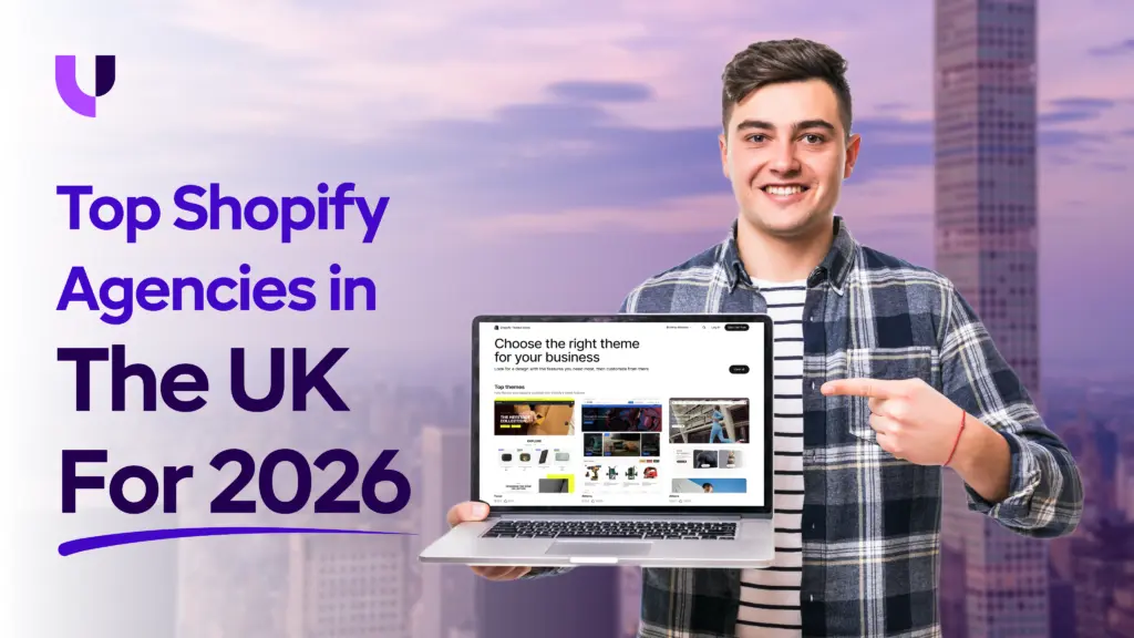 Top Shopify Agencies in the UK for 2026