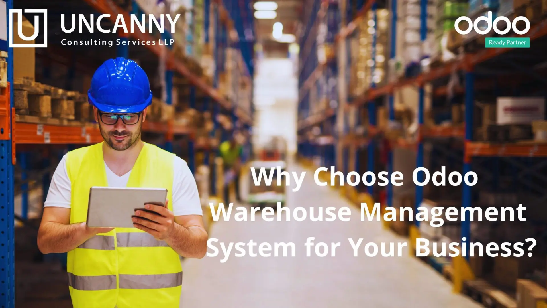 Why Choose Odoo Warehouse Management System for Your Business?