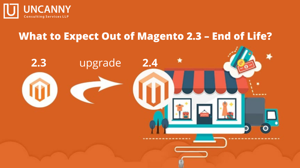 What to Expect Out of Magento 2.3 – End of Life?