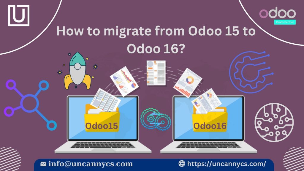 How to migrate from Odoo 15 to Odoo 16?