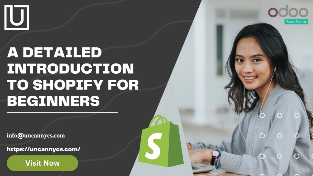 A Detailed Introduction to Shopify for Beginners