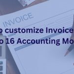 Ways to customize Invoices in the Odoo 16 Accounting Module