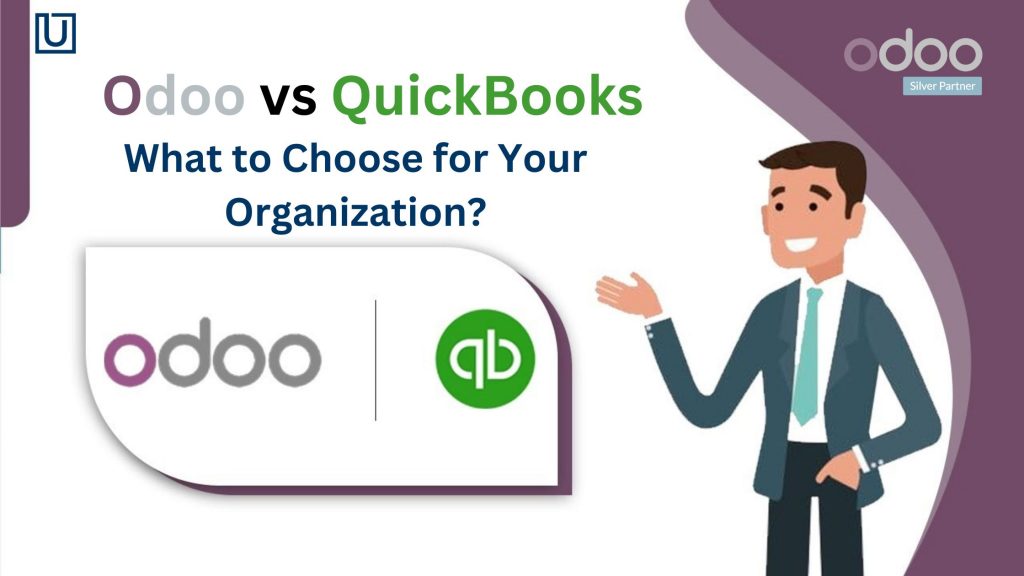 Odoo vs QuickBooks – What to Choose for Your Organization?