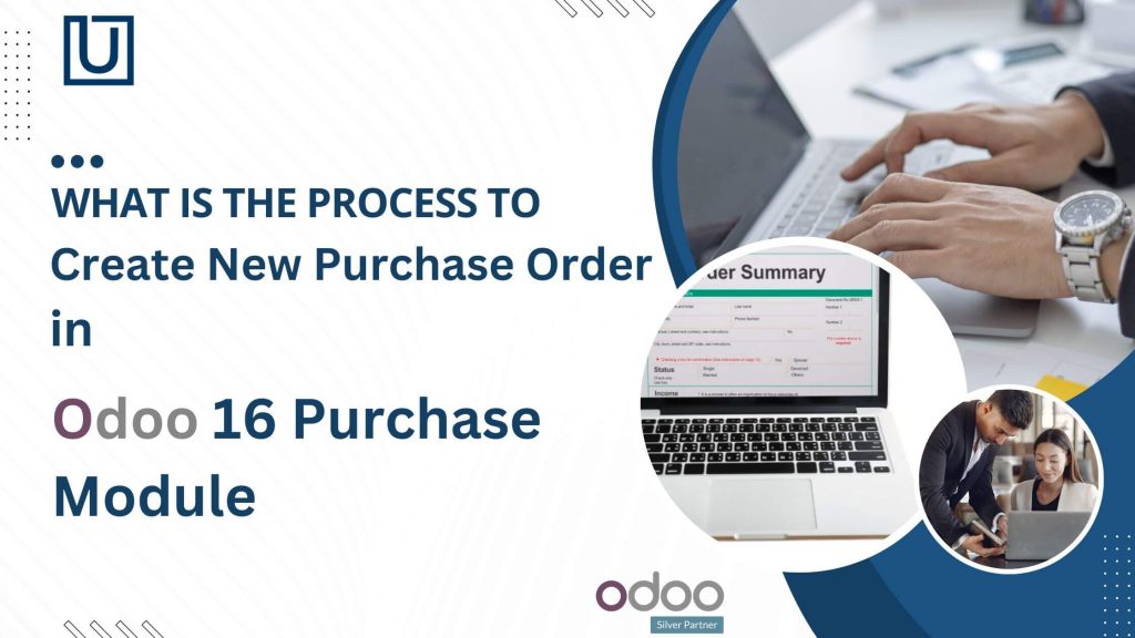 What is the Process to Create New Purchase Order in Odoo 16 Purchase Module