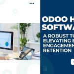 Odoo HRMS Software: A Robust Tool for Elevating Employee Engagement and Retention
