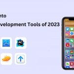 An Insight into Top iOS Development Tools of 2023
