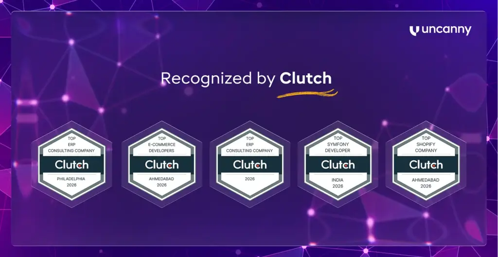 Uncanny Recognized Among Clutch Top Companies 2026 for ERP, Shopify & Ecommerce Excellence
